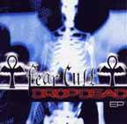 Fear Cult : Drop Dead EP